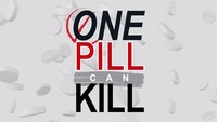 One Pill Can Kill Graphic