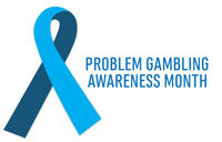 March is National Problem Gambling Awareness Month.